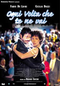 Every Time You Go Away | Ogni volta che te ne vai  |   DVD